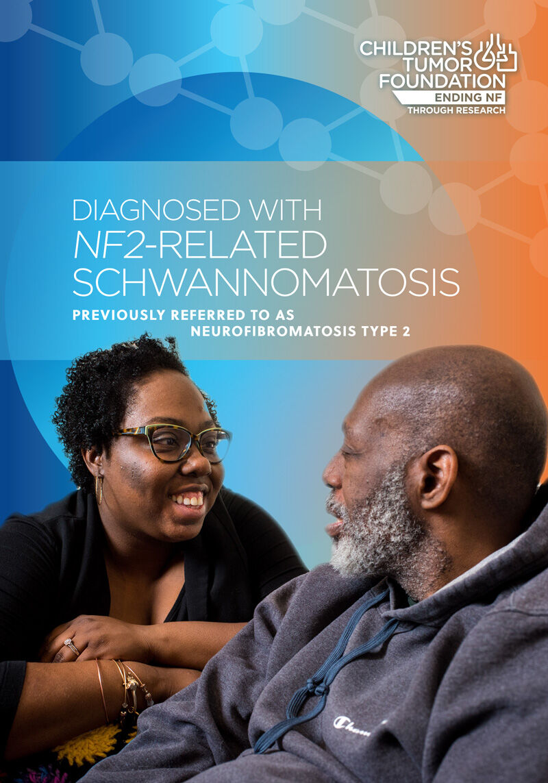 A woman and a man engaging in a warm conversation with text about nf2-related schwannomatosis by the children's tumor foundation displayed above them.