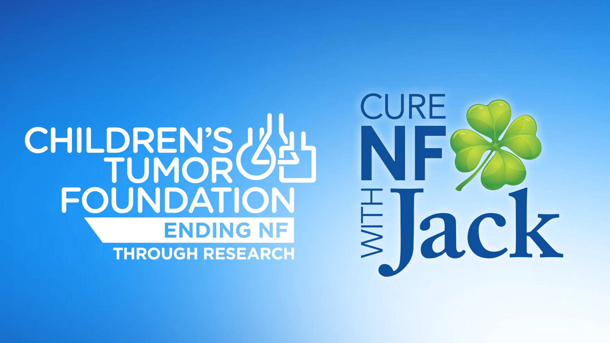 Children's Tumor Foundation logo with the text "Ending NF Through Research" and "Cure NF with Jack" next to a four-leaf clover on a blue background.