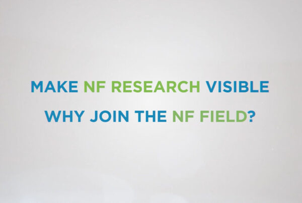 Text on a plain background reads: "MAKE NF RESEARCH VISIBLE" and "WHY JOIN THE NF FIELD?" in blue and green letters.