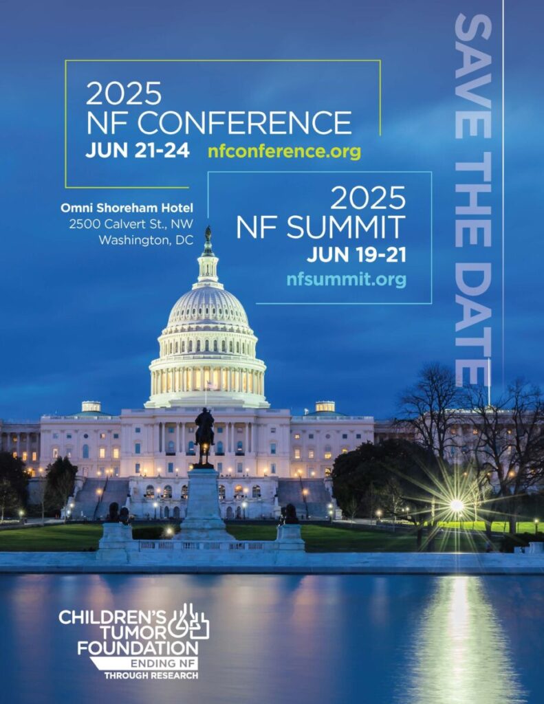 Save the date notice for the 2025 NF Conference on June 21-24 at the Omni Shoreham Hotel, Washington, DC, and the 2025 NF Summit on June 19-21. The U.S. Capitol is in the background.