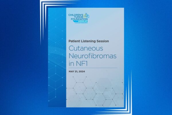 Flyer for a Patient Listening Session by Children's Tumor Foundation on Cutaneous Neurofibromas in NF1, scheduled for May 21, 2024.