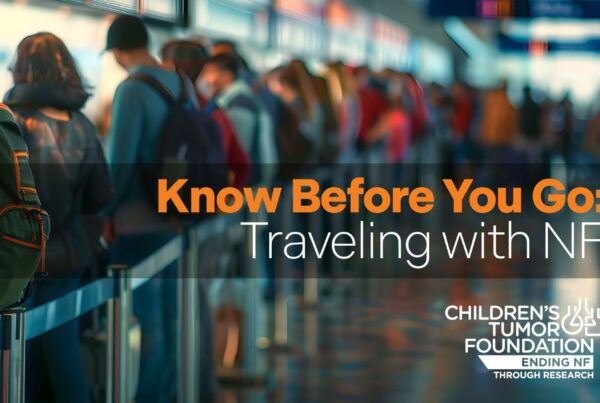 A long line of travelers at an airport security checkpoint accompanies text: "Know Before You Go: Traveling with NF," promoting the Children's Tumor Foundation's awareness campaign on neurofibromatosis.