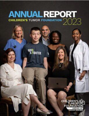 A group of seven diverse people, including medical professionals, a young person in a "Born a Fighter" shirt, and others, pose together for the 2023 Children's Tumor Foundation Annual Report cover.