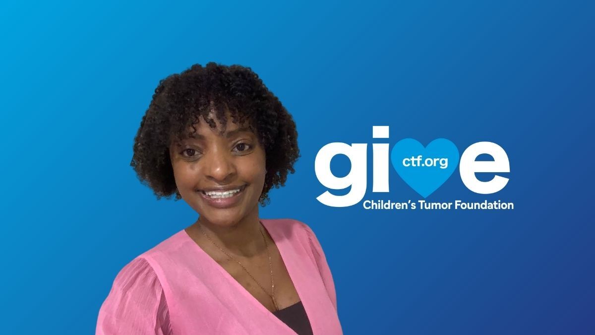 Person smiling in front of a blue background with the text "give ctf.org Children's Tumor Foundation" to the right.