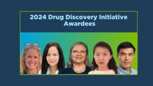 Five people are shown under the title "2024 Drug Discovery Initiative Awardees" on a colorful background.