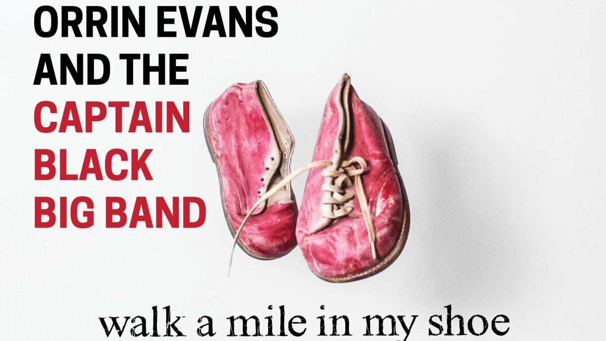 Cover art for “Walk a Mile in My Shoe” by Orrin Evans and the Captain Black Big Band, featuring a pair of worn pink shoes.