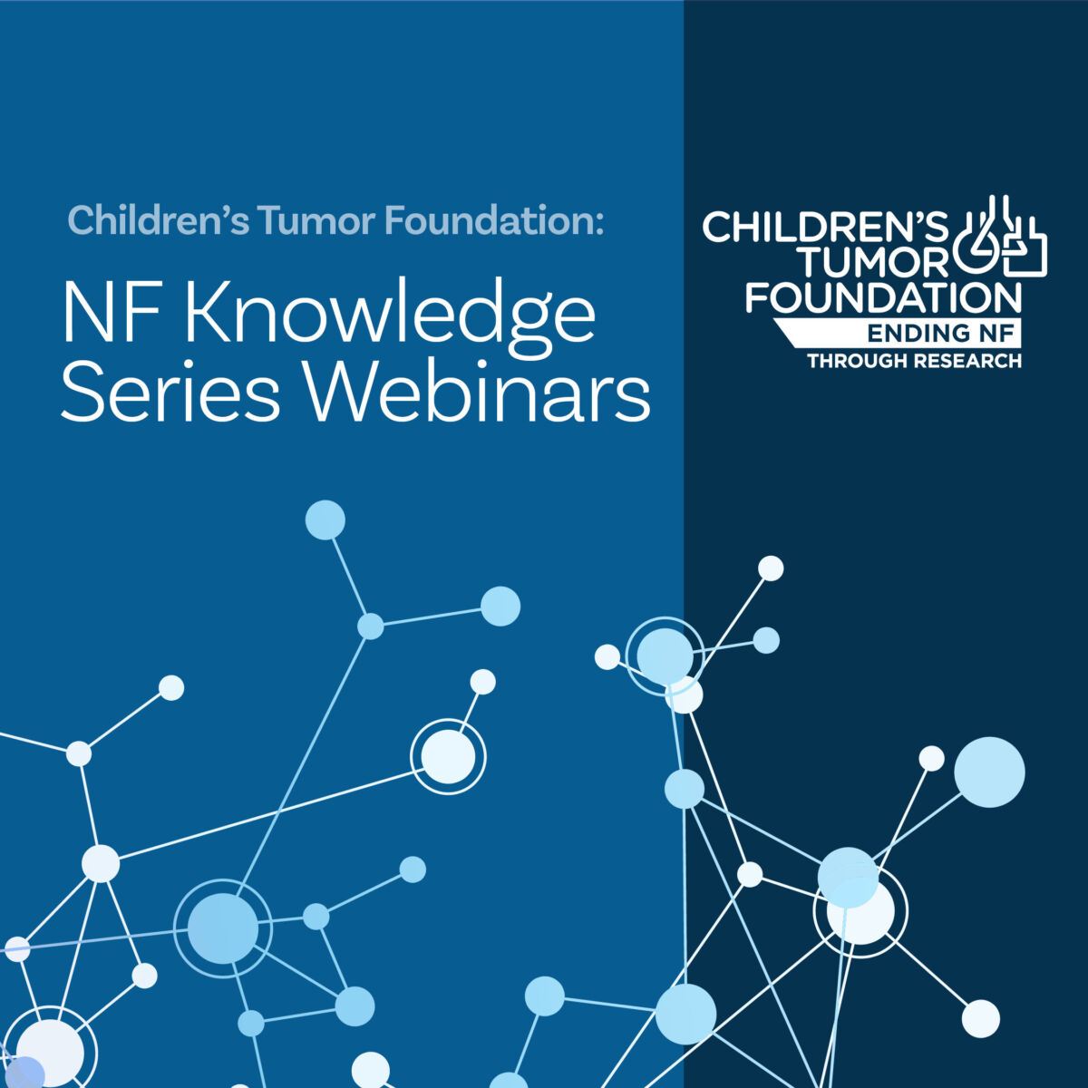 Advertisement for the Children's Tumor Foundation's NF Knowledge Series Webinars, featuring abstract molecular graphics on a blue background.