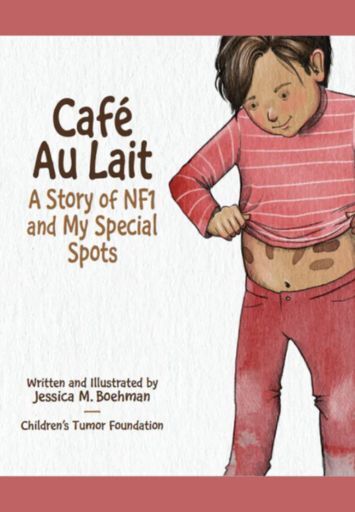 Illustrated book cover titled "Café Au Lait: A Story of NF1 and My Special Spots" by Jessica M. Boehman, featuring a child examining spots on their abdomen.