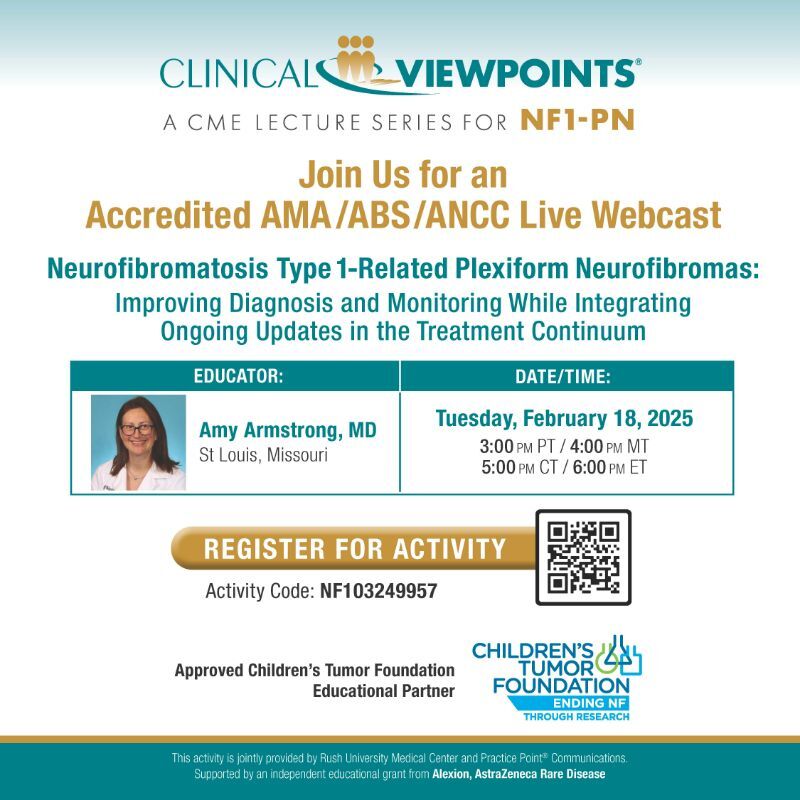 Flyer for a webcast on Neurofibromatosis Type 1 with Dr. Amy Armstrong, MD, on February 18, 2025, focusing on ongoing updates in treatment. Time: 3 PM MST. Registration code: NF103249957.